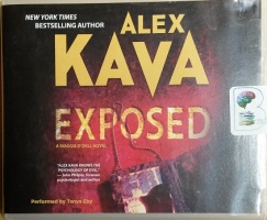 Exposed - A Maggie O'Dell Novel written by Alex Kava performed by Tanya Eby on CD (Unabridged)
